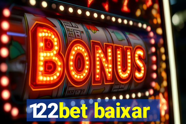 122bet baixar